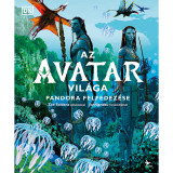 Az Avatar vil&aacute;ga - Pandora felfedez&eacute;se - Joshua Izzo