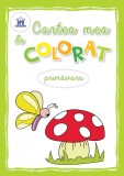 Cartea mea de colorat. Primavara - Didactica Publishing House