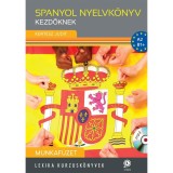 Spanyol nyelvk&ouml;nyv kezdőknek - Munkaf&uuml;zet - A2 - B1 - Kert&eacute;sz Judit