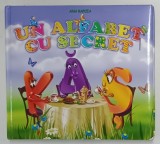 UN ALFABET CU SECRET de ANA RAPCEA , 2015 *CONTINE UN DISPOZITIV DE EMITERE A SUNETELOR , LIPSA BATERIE , *MICI DEFECTE