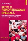Sinteze de psihopedagogie speciala - 2005 - Alois Ghergut (xx185)