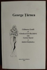 GEORGE TARNEA-CALIMARA GOALA&amp;GANDACUL DE BUCATARIE(CARTEA SUAVA A IUBIRII)[2001]
