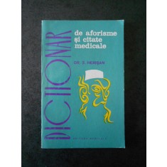 DR. S. HERISAN - DICTIONAR DE AFORISME SI CITATE MEDICALE