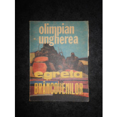 OLIMPIAN UNGHEREA - EGRETA BRANCOVENILOR