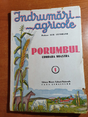 indrumari agricole-porumbul comoara noastra - din anul 1943 foto