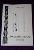 Cumpara ieftin Invartita schioapa Tipologie - Zamfir Dejeu etnocoreologie, folclor coregrafic