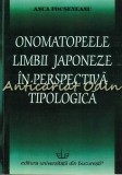 Cumpara ieftin Onomatopeele Limbii Japoneze In Perspectiva Tipologica - Anca Focseneanu