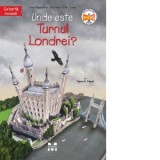 Unde este Turnul Londrei? - Ruxandra Tudor, Janet B. Pascal