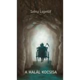 A Hal&aacute;l kocsisa - Selma Lagerl&ouml;f