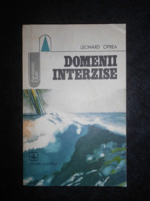 Leonard Oprea - Domenii interzise foto