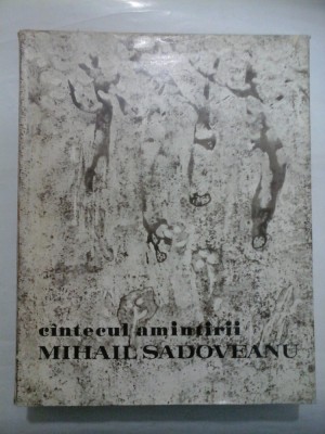 CANTECUL AMINTIRII - Mihail Sadoveanu foto