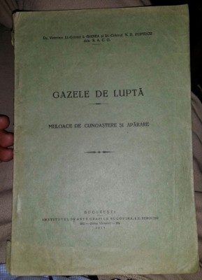 Gazele de lupta mijloace de cunoastere si aparare / I. Ghinea, N. Popescu 1927 foto