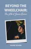 Beyond the Wheelchair: The Life of Sowon Quinn
