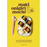 Maki, onigiri, mochi stb. - Valentine Ferrandi