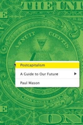 Postcapitalism: A Guide to Our Future foto
