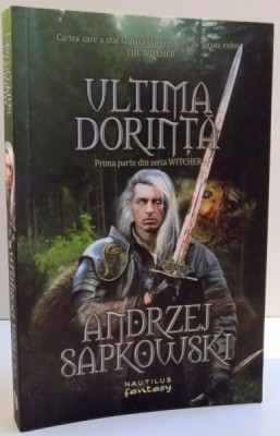 ULTIMA DORINTA de ANDRZEJ SAPKOWSKI , 2015 foto