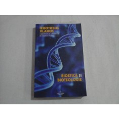 BIOETICA SI BIOTEOLOGIE - IEROTHEOS VLAHOS