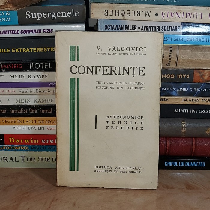 V. VALCOVICI - CONFERINTE : ASTRONOMICE , TEHNICE , FELURITE , 1934 *