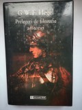 Prelegeri de filosofie a istoriei - G. W. F. Hegel, Humanitas 1997, 421 pagini