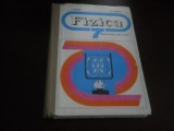 FIZICA , MANUAL PENTRU CLASA A VII -I. BARNA si A. BURCIN , 1977 cartonata