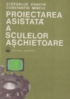 Proiectarea asistata a sculelor aschietoare foto