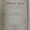 HISTORIE DE L &#039;ELOQUENCE ROMAINE DEPUIS LA MORT DE CICERON JUSQU &#039;A L &#039;AVENEMENT DE L &#039;EMPEREUR HADRIEN par VICTOR CUCHEVAL , 1893 , PREZINTA PETE SI