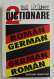 2 DICTIONARE , ROMAN - GERMAN / GERMAN - ROMAN de IOAN LAZARESCU , TIPARITE FATA / VERSO , ANII &#039;90