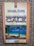 Mabel Katz - Cea mai usoara cale
