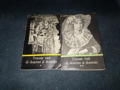 C GANE - TRECUTE VIETI DE DOAMNE SI DOMNITE VOL 1 2 foto