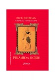 Cronicile familiei Kane (#1). Piramida roșie - Rick Riordan, Arthur