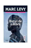 Ho&Aring;&pound;ul de umbre - Paperback brosat - Marc Levy - Trei, 2021