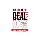 The Soul of the Deal: Creative Frameworks for Buying, Selling, and Investing in Any Business