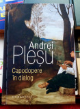 Capodopere in dialog - Andrei Plesu