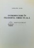 INTRODUCERE &Icirc;N FILOSOFIA OBIECTUALĂ - Aurel Rusu Duma (Z16)