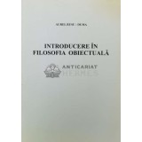 INTRODUCERE &Icirc;N FILOSOFIA OBIECTUALĂ - Aurel Rusu Duma (Z16)