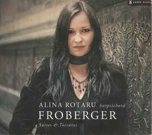 CD Froberger Harpsichord Alina Rotaru &amp;lrm;&amp;ndash; Suites &amp;amp; Toccatas, original foto