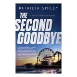 The Second Goodbye (A Pacific Homicide, 3)