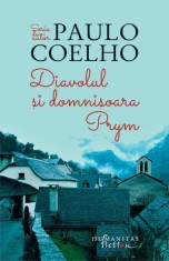 Diavolul Si Domnisoara Prym, Paulo Coelho - Editura Humanitas Fiction
