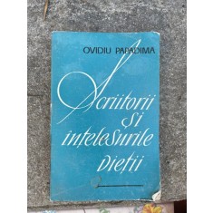 Ovidiu Papadima - Scriitori si intelesurile vietii