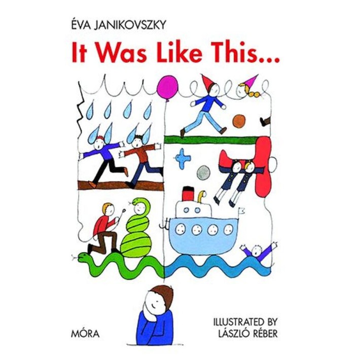 It Was Like This&hellip; - Janikovszky &Eacute;va