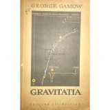 George Gamow - Gravitatia (Editia: 1966)