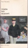 Henri Perruchot - Viata lui Manet