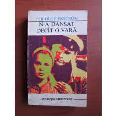 Per Olof Ekstrom - N-a dansat decat o vara