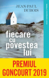 Fiecare cu povestea lui - Paperback - Jean-Paul Dubois - Litera