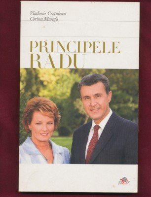 &amp;quot;Principele Radu&amp;quot; - Vladimir Crețulescu, Corina Murafa - 2009. foto