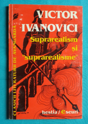 Victor Ivanovici &amp;ndash; Suprarealism si suprarealisme foto