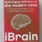 iBrain - Surviving the Technological Alteration of the Modern Mind - Gary Smal