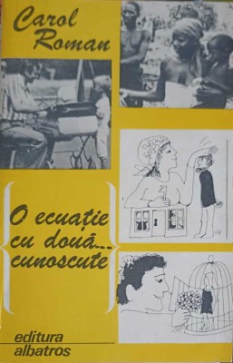 O ECUATIE CU DOUA... CUNOSCUTE-CAROL ROMAN-204426 foto
