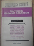 HORTENSIA PAPADAT-BENGESCU INTERPRETATA-COLECTIV