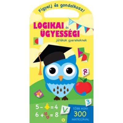 Logikai &amp;eacute;s &amp;uuml;gyess&amp;eacute;gi j&amp;aacute;t&amp;eacute;kok gyerekeknek foto
